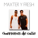 Maxter y Fresh feat Mr Zabala - Mi Combo