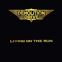 Demolition Drive - Is It Time