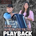 Jo o Marcos e Maria Eduarda - Com Jesus Eu Posso Tudo Playback