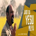 Asif Boaz - Jado Da Yesu Milya