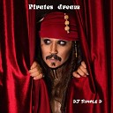 DJ Simple D - Pirates Dream