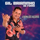 Gil Baianinho do Forr - O Vaqueiro e a Princesa