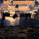 Dell Montegrue - Monarch