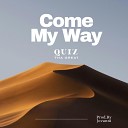 quiz tha great - Come My Way