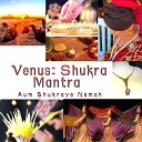 Kalika Keilana - Venus Shukra Mantra