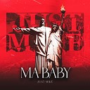 JUST MIKE DJ - Ma Baby