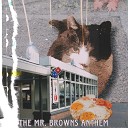 De Dolle ToverTurk - The Mr Browns Anthem