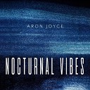 Aron Joyce - Nocturnal Vibes