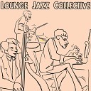 Lounge Jazz Collective - Take A Chance On Me