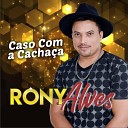 Rony Alves - Vem pra C Beb