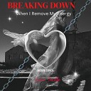 Erica Janelle - Breaking Down When I Remove My Energy