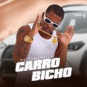 Mc Rom ntico DJ Christian Vibe - Carro Bicho