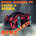 Ponw Buuren feat CVCHE Sporia - Benz Remix