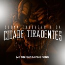 Dj Ping Pong Mc Mn - Clima Embrazante da Cidade Tiradentes