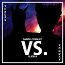 Yondax Duelista - Garou C smico Vs Alien X