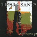 Tierra Santa - Himmo A La Alegrнa Bonus Track