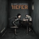 In Strict Confidence - Tiefer Extended Version