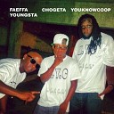 Chogeta Faeffa youngsta Youknow Coop - Right Back at It