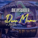 MackySwagger feat El Dee - Dear Mama feat El Dee