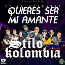 STILO KOLOMBIA - Quieres Ser Mi Amante