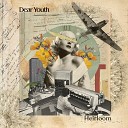 Dear Youth - Who You Are