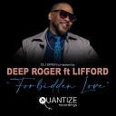 Deep Roger feat Lifford - Forbidden Love Original Mix