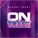 Blaine Frost - Touch Me