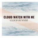 Cloud Runner - Sky Weeps Over the Forest
