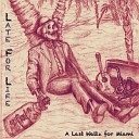 Late For Life - Redux