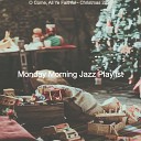 Monday Morning Jazz Playlist - Christmas Shopping Ding Dong Merrily on High