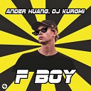 Ander Huang KROMI - F Boy