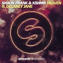 Shaun Frank Feat Delaney Jane - Heaven Radio Edit