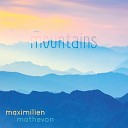 Maximilien Mathevon - Mountains Part 1 Reprise