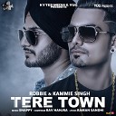 Robbie Kammie Singh - Tere Town