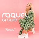 Raquel Gruver - Scars
