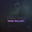 Davis Mallory - Stand Back