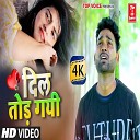 Abhishek Chauhan - Dil Tod Gayi