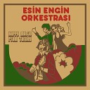 Esin Engin Orkestras - A k n Kanunu