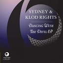 Sydney Klod Rights - Dancing With the Devil Sydney Angel Rize Mix