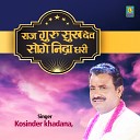 Kosinder - Raj Guru Sukh Deva Soge Nindara Gehri