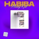 Habiba - Money Roll