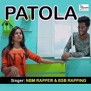 NBM RAPPER - Patola Ban Than Ke Hindi