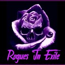 Rogues In Exile - Put Your Head on My Shoulder