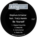 Diephuis Eastar feat Tracy Hamlin - Be Yourself Radio Mix