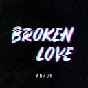 AN7ON - Broken Love