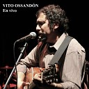 Vito Ossand n - El Loco Choche En Vivo