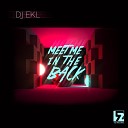 DJ EKL - Meet Me In The Back
