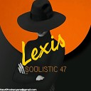 Soulistic 47 - Lexis