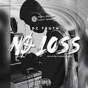 DC Truth - No Loss