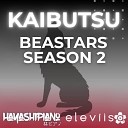 Eleviisa - Kaibutsu From BEASTARS 2nd Season